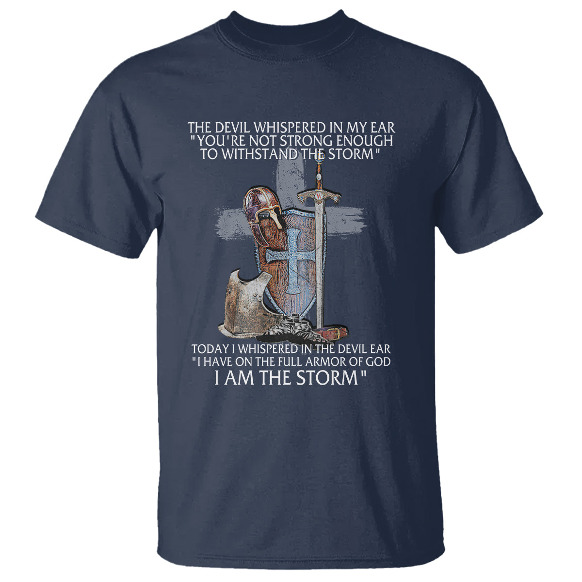 Christian Faith T Shirt The Devil Whispered I Whispered Back I Am The Storm - Wonder Print Shop