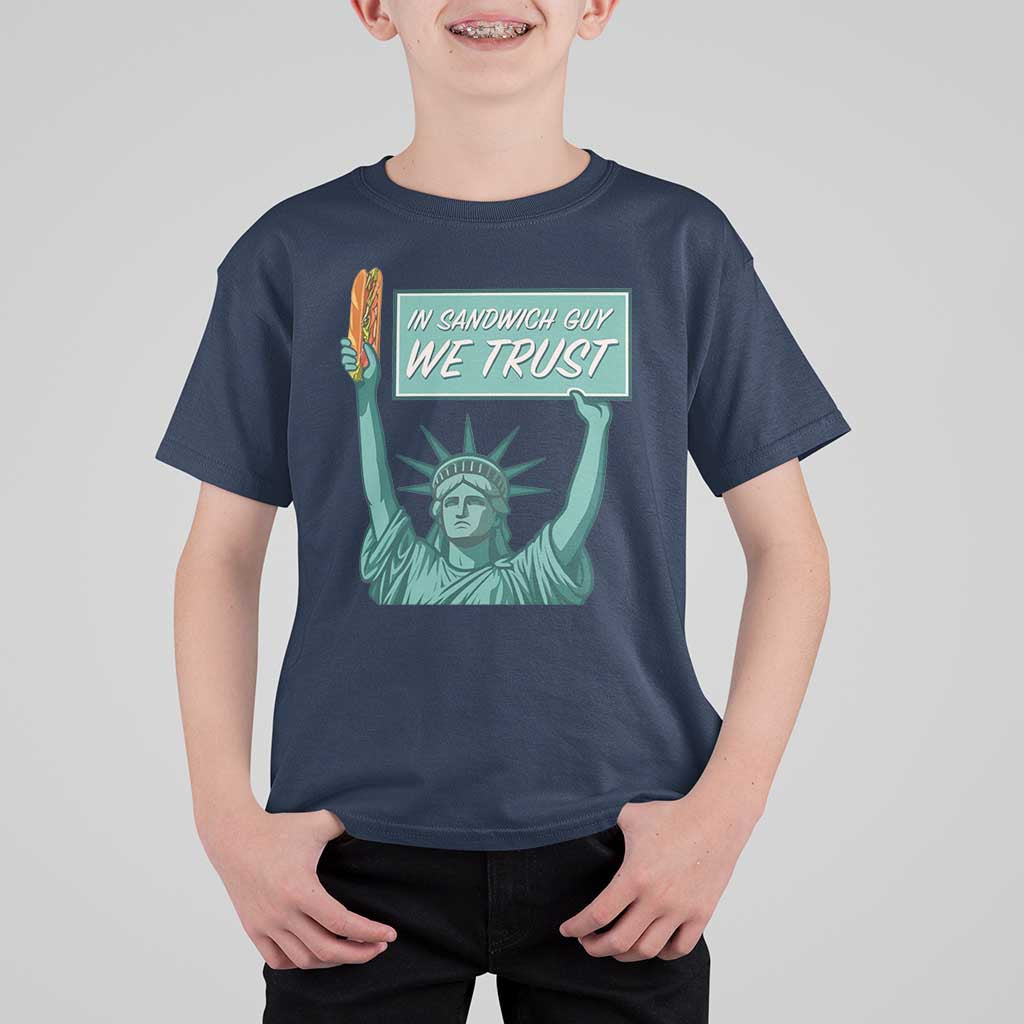In Sandwich Guy We Trust T Shirt For Kid Funny Liberty with Baguette Parody Graphic Political Satire - Wonder Print Shop