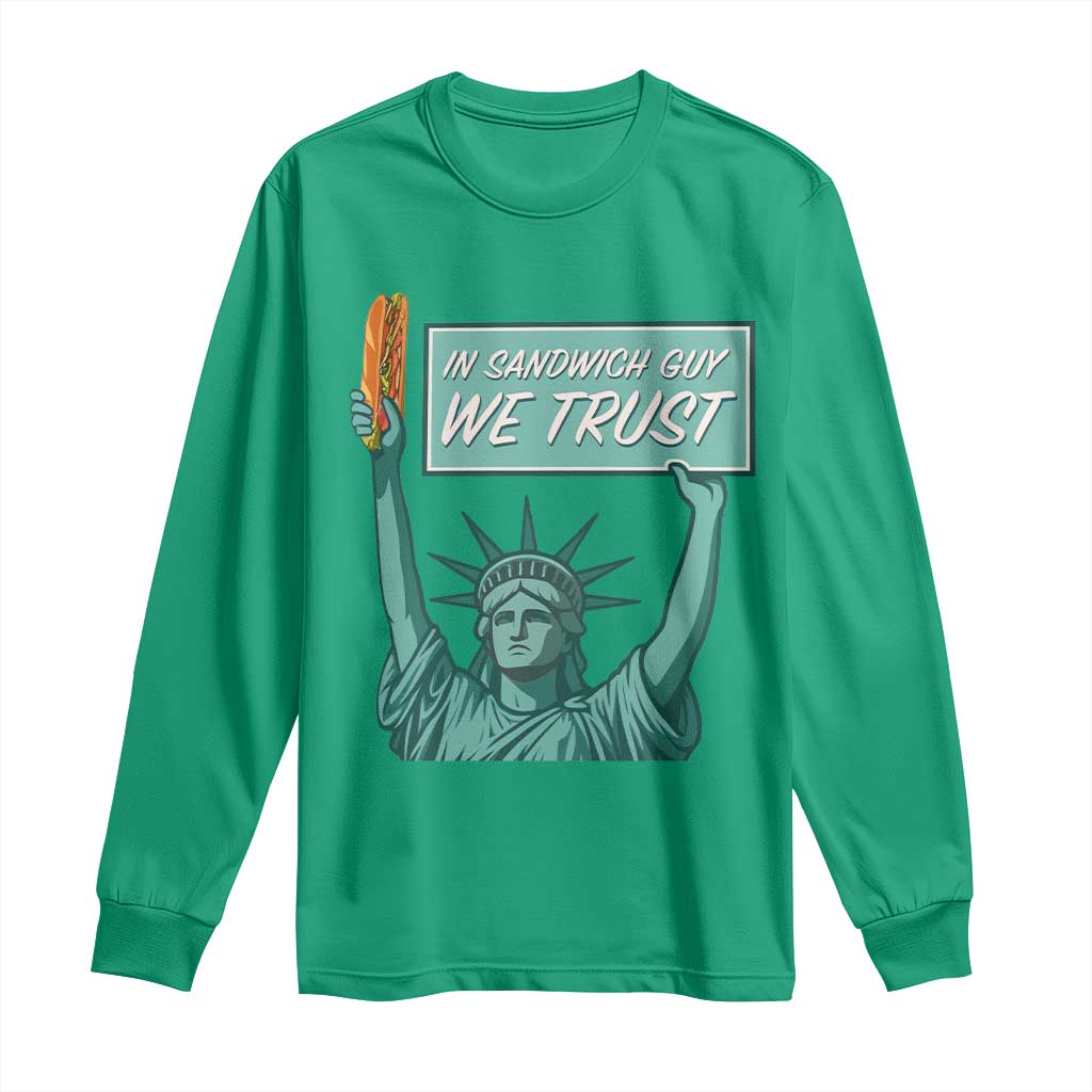 In Sandwich Guy We Trust Long Sleeve Shirt Funny Liberty with Baguette Parody Graphic Political Satire - Wonder Print Shop