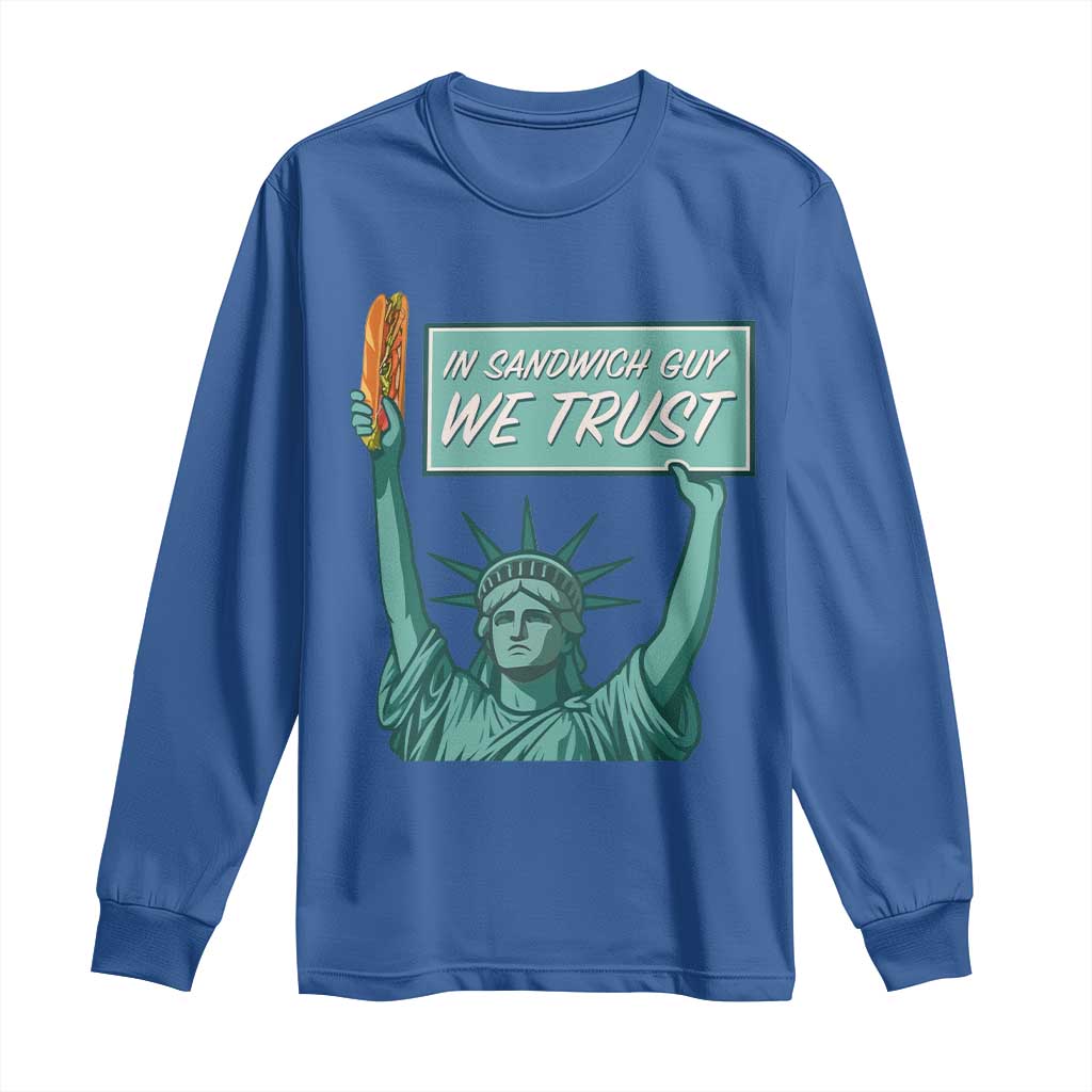 In Sandwich Guy We Trust Long Sleeve Shirt Funny Liberty with Baguette Parody Graphic Political Satire - Wonder Print Shop