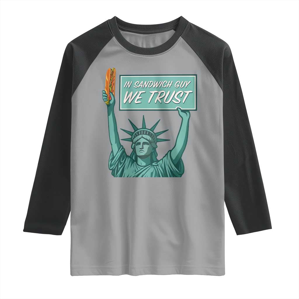 In Sandwich Guy We Trust Raglan Shirt Funny Liberty with Baguette Parody Graphic Political Satire - Wonder Print Shop