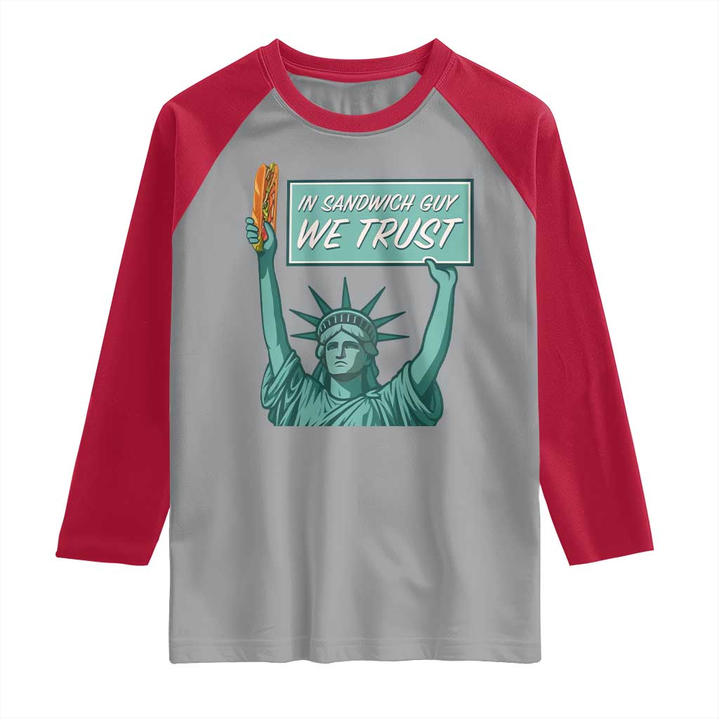 In Sandwich Guy We Trust Raglan Shirt Funny Liberty with Baguette Parody Graphic Political Satire - Wonder Print Shop