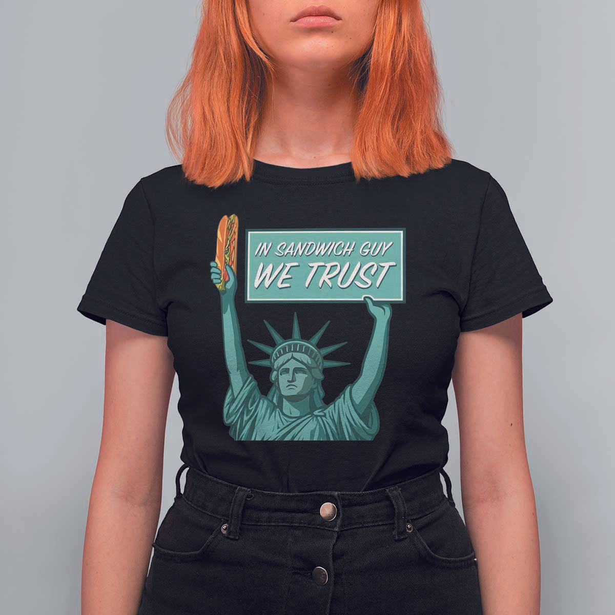 In Sandwich Guy We Trust T Shirt For Women Funny Liberty with Baguette Parody Graphic Political Satire - Wonder Print Shop