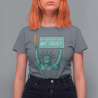 In Sandwich Guy We Trust T Shirt For Women Funny Liberty with Baguette Parody Graphic Political Satire - Wonder Print Shop