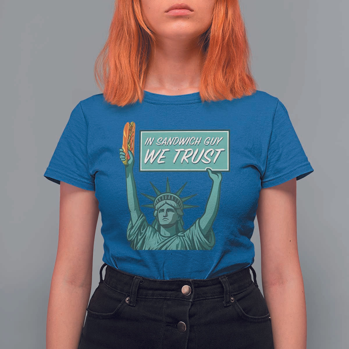 In Sandwich Guy We Trust T Shirt For Women Funny Liberty with Baguette Parody Graphic Political Satire - Wonder Print Shop