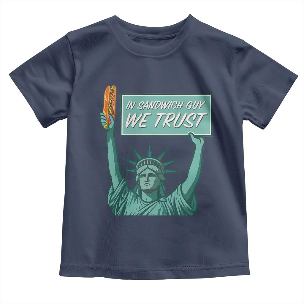 In Sandwich Guy We Trust Toddler T Shirt Funny Liberty with Baguette Parody Graphic Political Satire - Wonder Print Shop