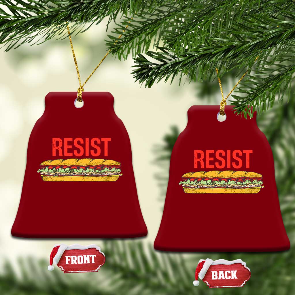 Resist Sandwich Ceramic Ornament Sarcastic Food Revolution Political Satire - Wonder Print Shop