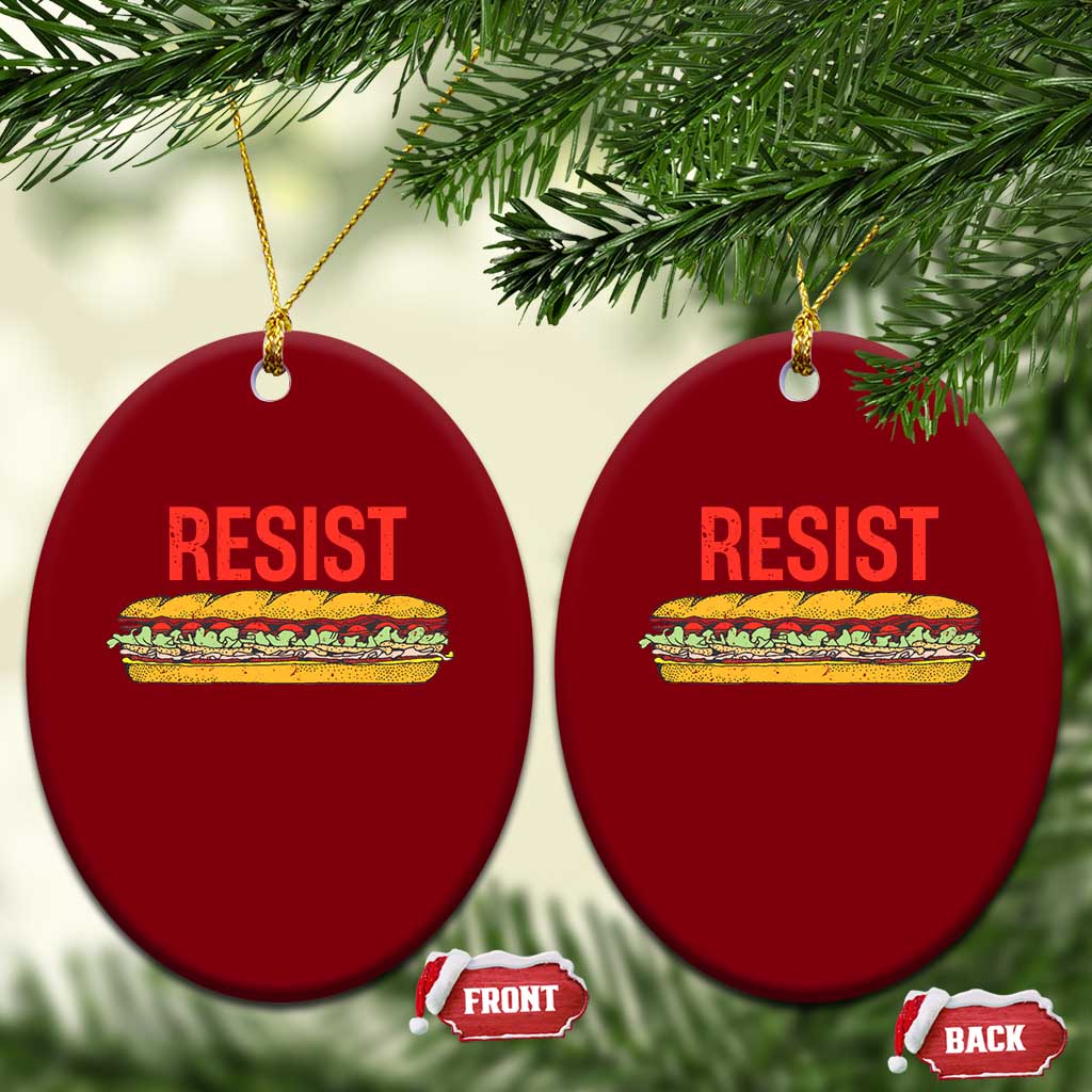 Resist Sandwich Ceramic Ornament Sarcastic Food Revolution Political Satire - Wonder Print Shop