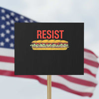 Resist Sandwich Protest Sign Sarcastic Food Revolution Political Satire - Wonder Print Shop