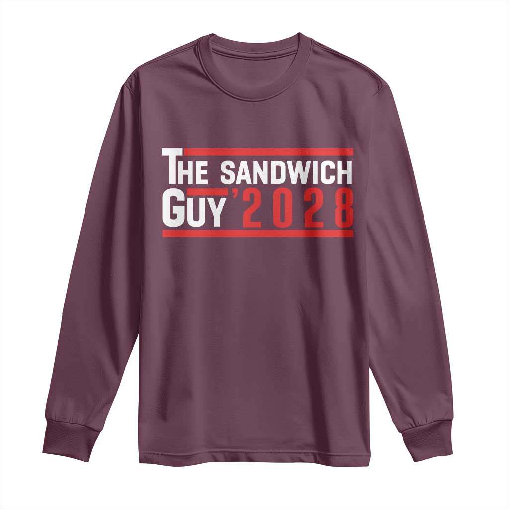 The Sandwich Guy for President 2028 Long Sleeve Shirt Funny Patriotic Campaign Parody - Wonder Print Shop