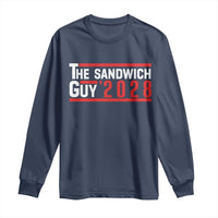 The Sandwich Guy for President 2028 Long Sleeve Shirt Funny Patriotic Campaign Parody - Wonder Print Shop