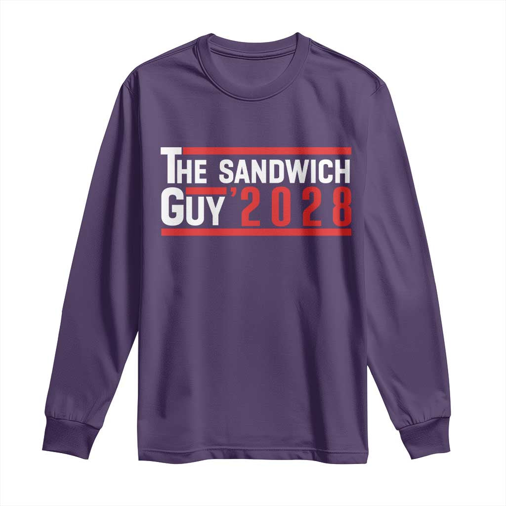The Sandwich Guy for President 2028 Long Sleeve Shirt Funny Patriotic Campaign Parody - Wonder Print Shop