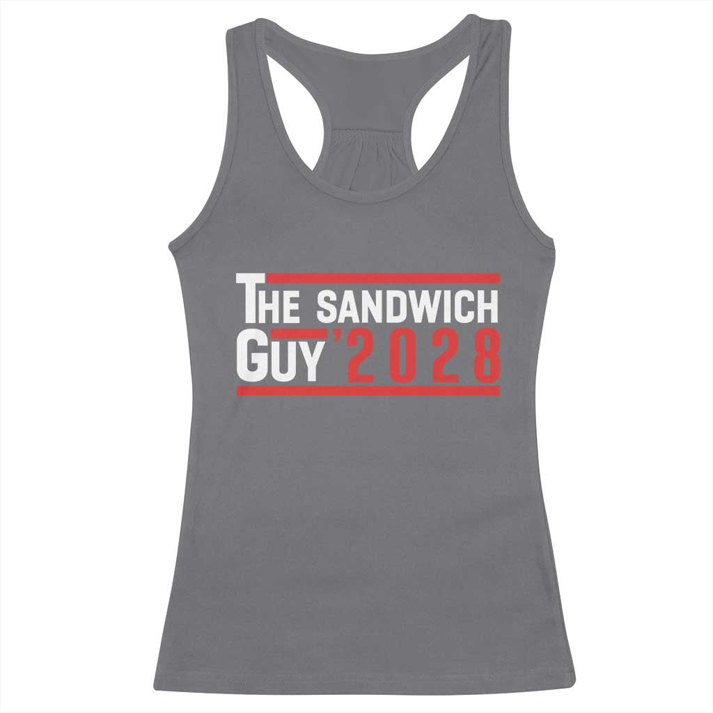 The Sandwich Guy for President 2028 Racerback Tank Top Funny Patriotic Campaign Parody - Wonder Print Shop
