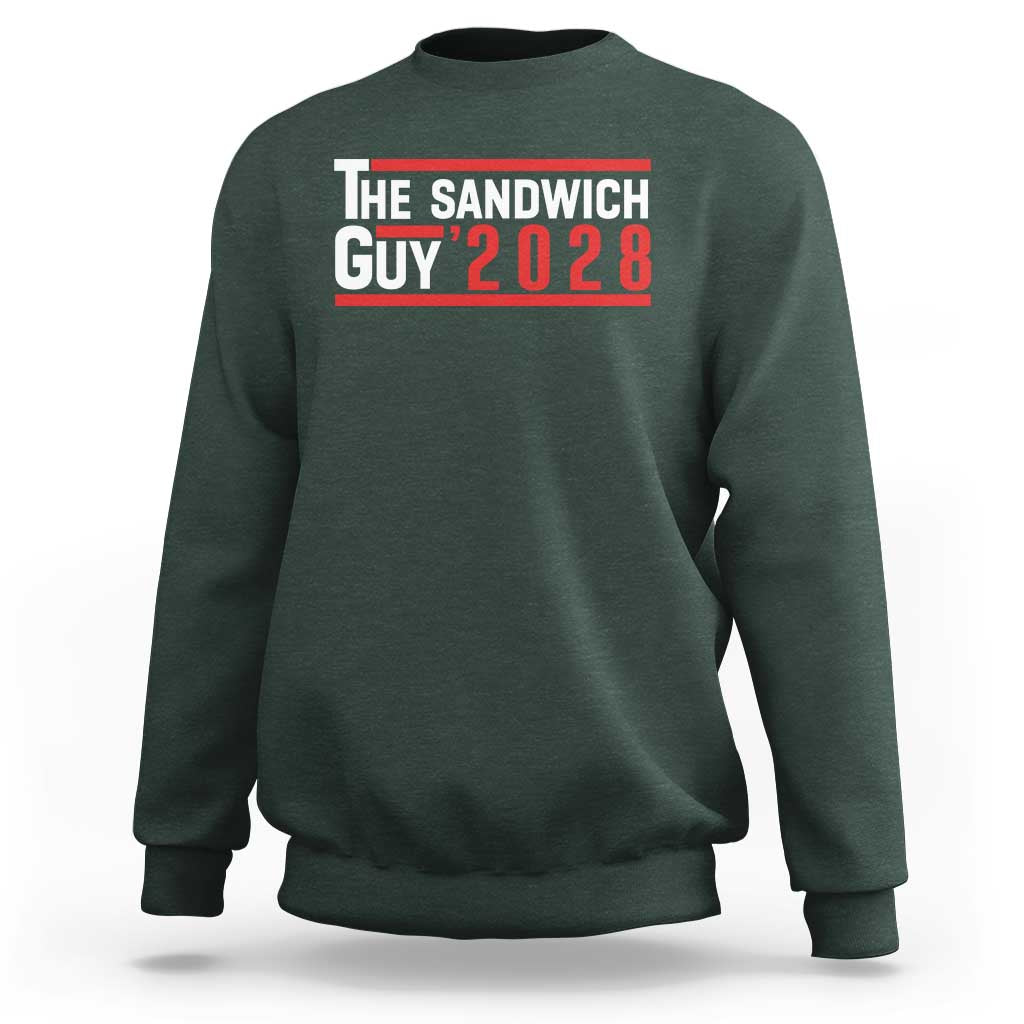 The Sandwich Guy for President 2028 Sweatshirt Funny Patriotic Campaign Parody - Wonder Print Shop