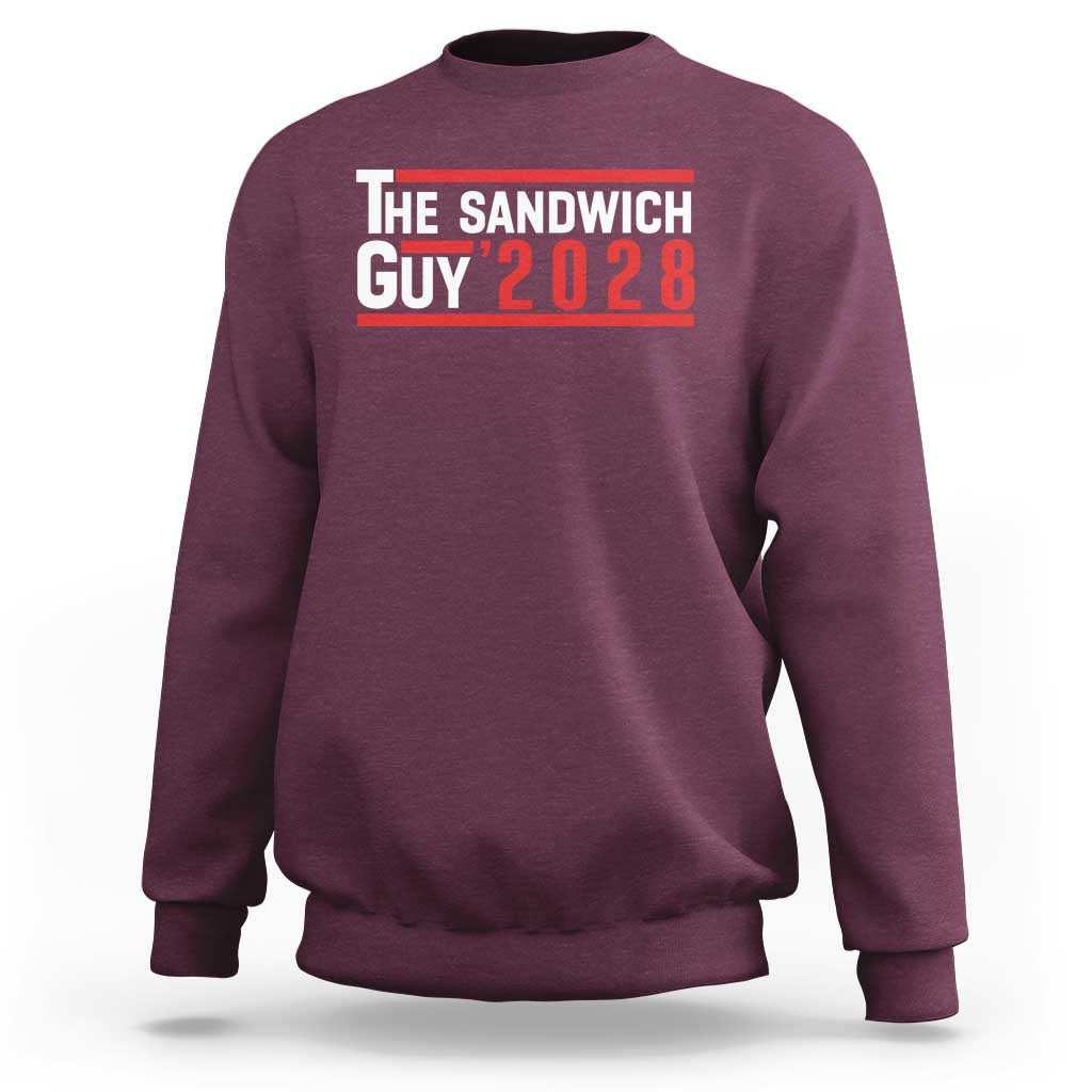 The Sandwich Guy for President 2028 Sweatshirt Funny Patriotic Campaign Parody - Wonder Print Shop
