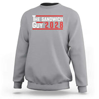 The Sandwich Guy for President 2028 Sweatshirt Funny Patriotic Campaign Parody - Wonder Print Shop
