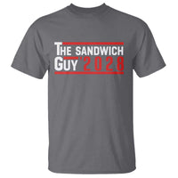 The Sandwich Guy for President 2028 T Shirt Funny Patriotic Campaign Parody - Wonder Print Shop