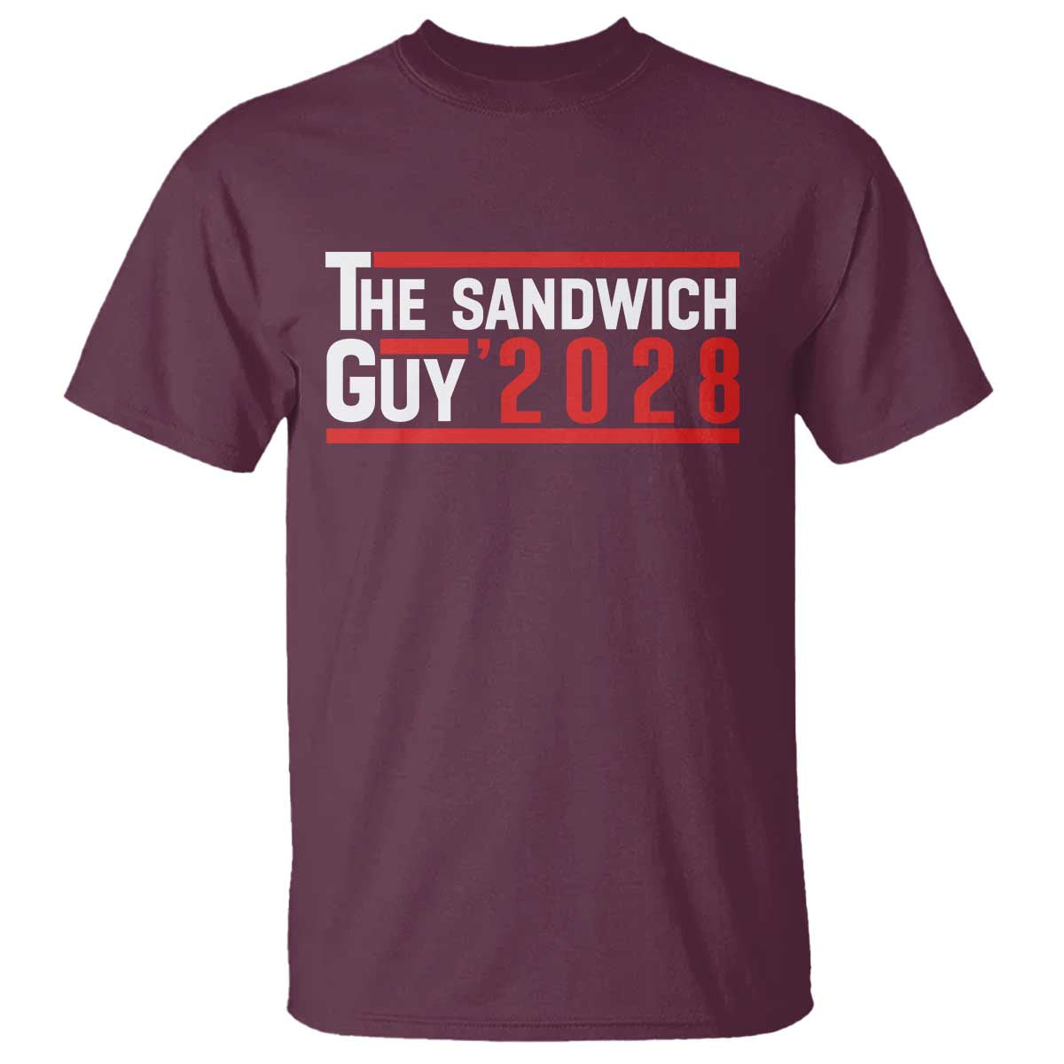 The Sandwich Guy for President 2028 T Shirt Funny Patriotic Campaign Parody - Wonder Print Shop