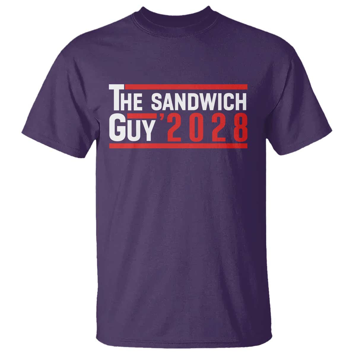 The Sandwich Guy for President 2028 T Shirt Funny Patriotic Campaign Parody - Wonder Print Shop
