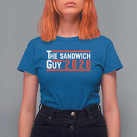 The Sandwich Guy for President 2028 T Shirt For Women Funny Patriotic Campaign Parody - Wonder Print Shop