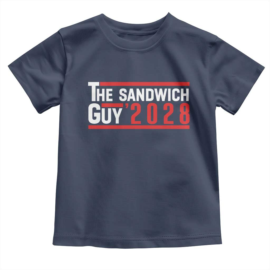 The Sandwich Guy for President 2028 Toddler T Shirt Funny Patriotic Campaign Parody - Wonder Print Shop