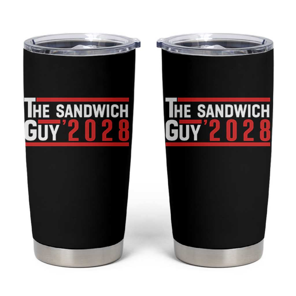 The Sandwich Guy 2028 Tumbler Cup Political Parody - Wonder Print Shop