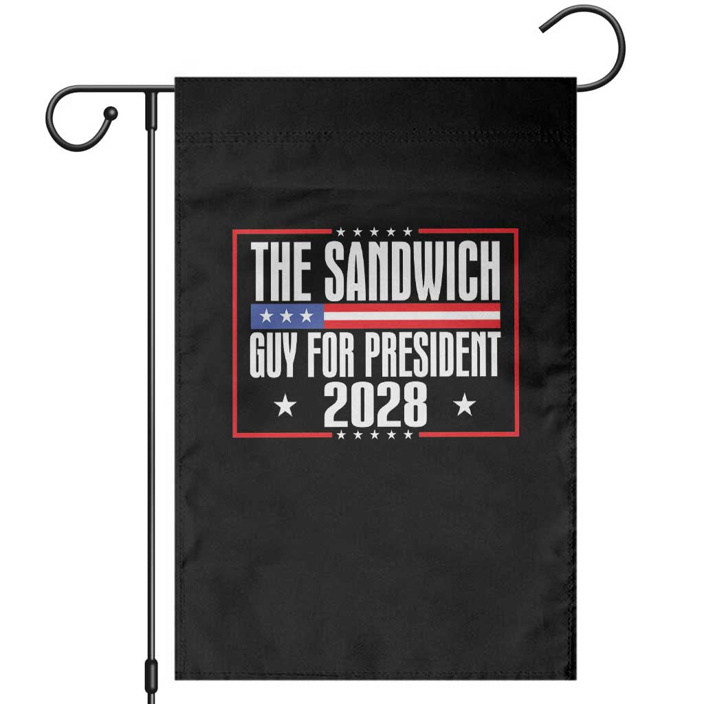 The Sandwich Guy for President 2028 Garden Flag Funny Patriotic Campaign Parody - Wonder Print Shop