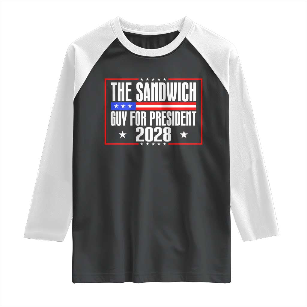 The Sandwich Guy for President 2028 Raglan Shirt Funny Patriotic Campaign Parody - Wonder Print Shop