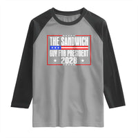 The Sandwich Guy for President 2028 Raglan Shirt Funny Patriotic Campaign Parody - Wonder Print Shop