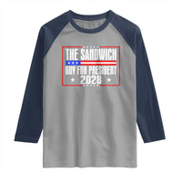 The Sandwich Guy for President 2028 Raglan Shirt Funny Patriotic Campaign Parody - Wonder Print Shop