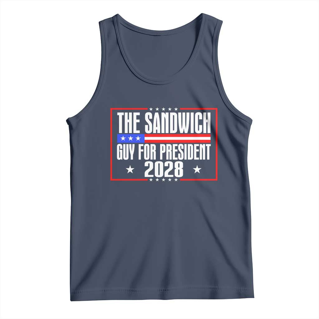 The Sandwich Guy for President 2028 Tank Top Funny Patriotic Campaign Parody - Wonder Print Shop