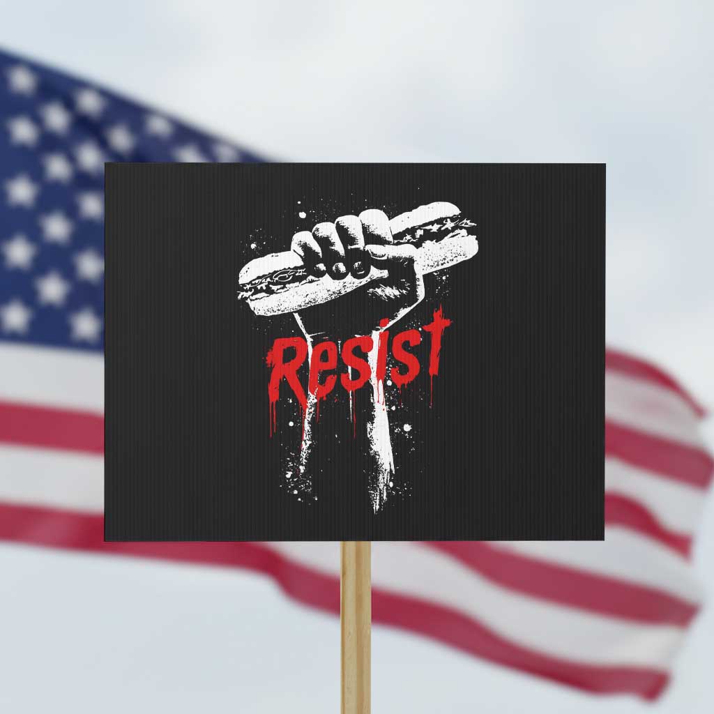 Resist with Sandwich Power Protest Sign Funny Food Rebellion Political Satire - Wonder Print Shop