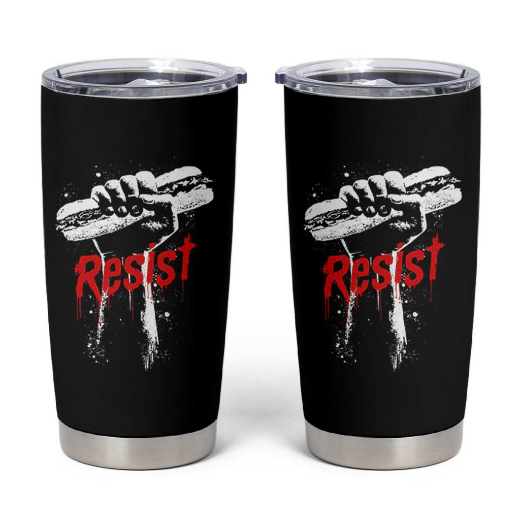 Resist with Sandwich Power Tumbler Cup Funny Food Rebellion Political Satire - Wonder Print Shop
