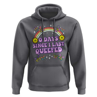 Funny Queef Joke Embarrassing Hoodie 0 Days Since I Last Queefed - Wonder Print Shop