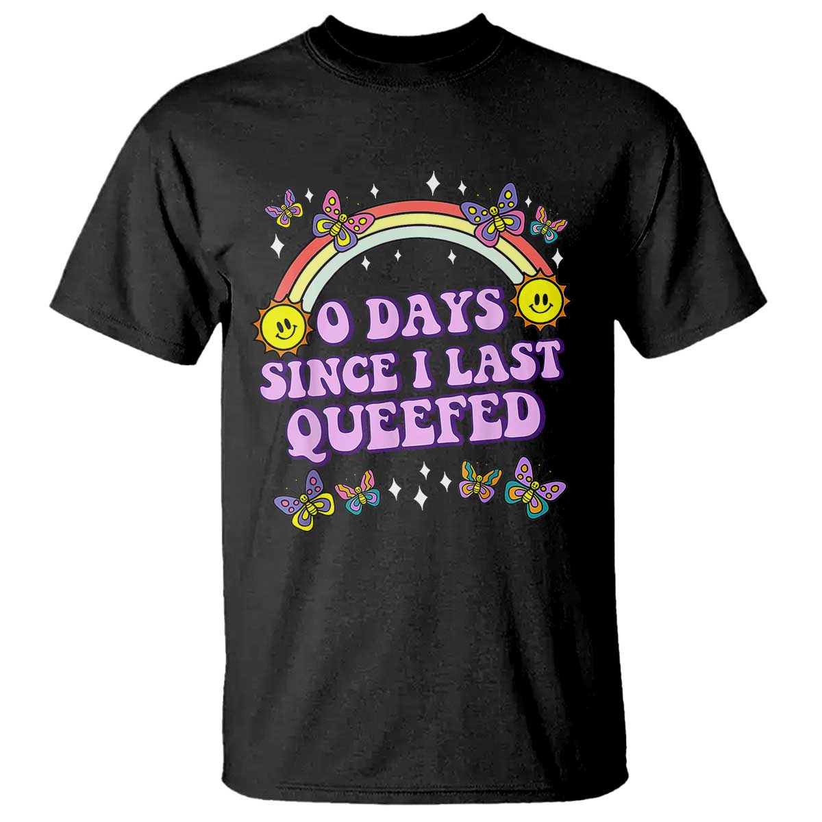Funny Queef Joke Embarrassing T Shirt 0 Days Since I Last Queefed - Wonder Print Shop