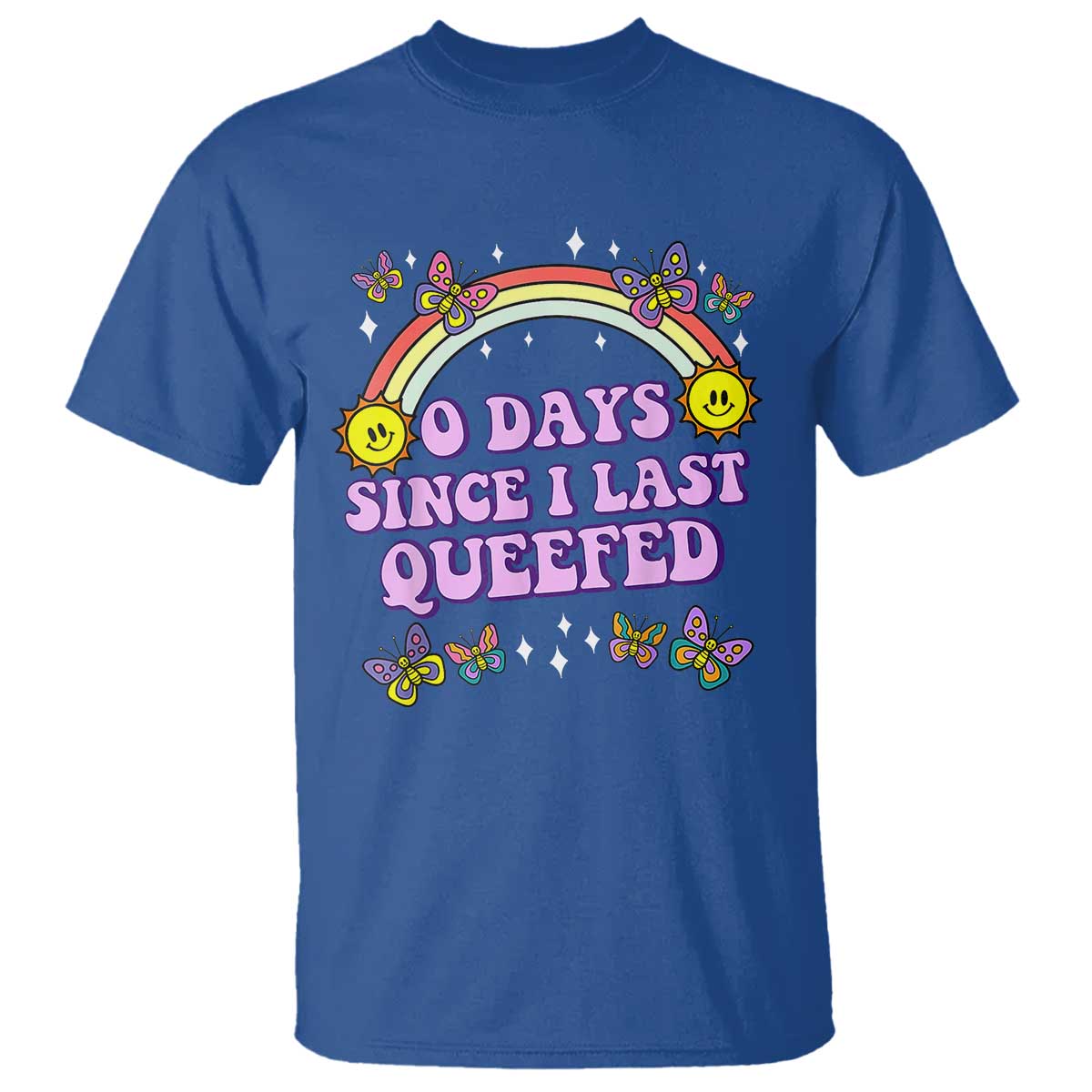Funny Queef Joke Embarrassing T Shirt 0 Days Since I Last Queefed - Wonder Print Shop