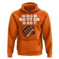 Good Better Best Chicago Football Inspirational Hoodie Funny Hot Dog and Claw Graphic - Wonder Print Shop