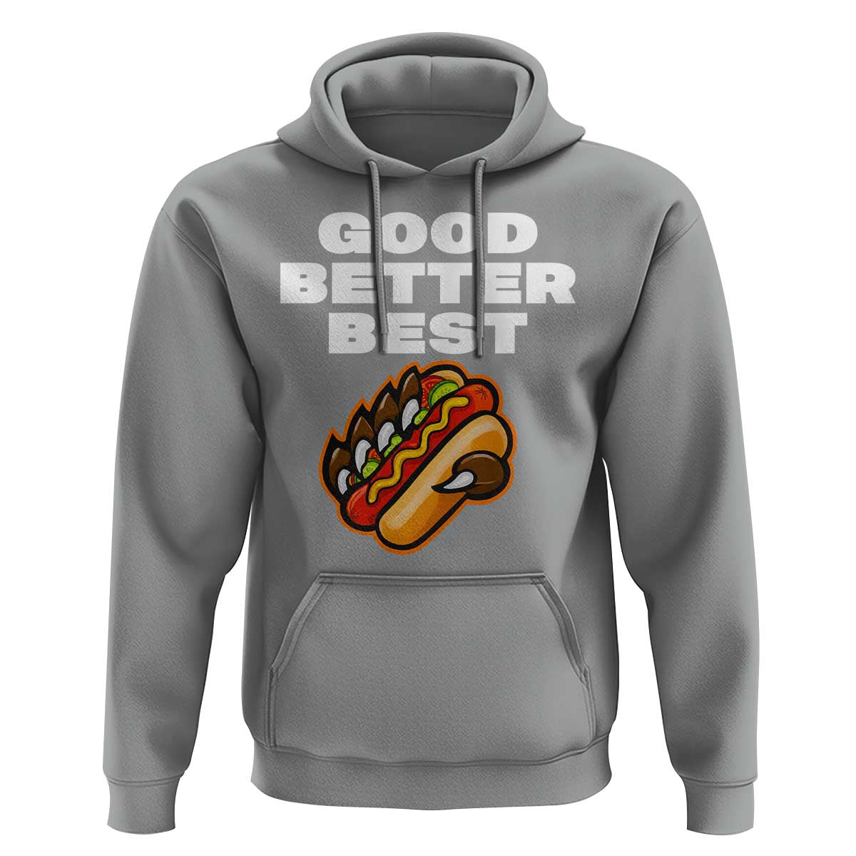 Good Better Best Chicago Football Inspirational Hoodie Funny Hot Dog and Claw Graphic - Wonder Print Shop