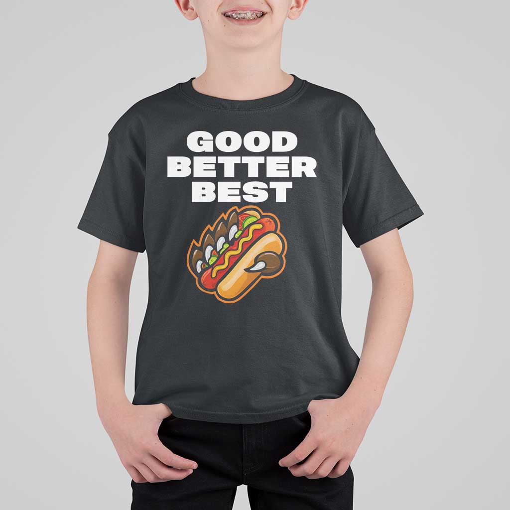 Good Better Best Chicago Football Inspirational T Shirt For Kid Funny Hot Dog and Claw Graphic - Wonder Print Shop