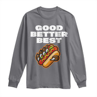 Good Better Best Chicago Football Inspirational Long Sleeve Shirt Funny Hot Dog and Claw Graphic - Wonder Print Shop