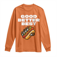 Good Better Best Chicago Football Inspirational Long Sleeve Shirt Funny Hot Dog and Claw Graphic - Wonder Print Shop