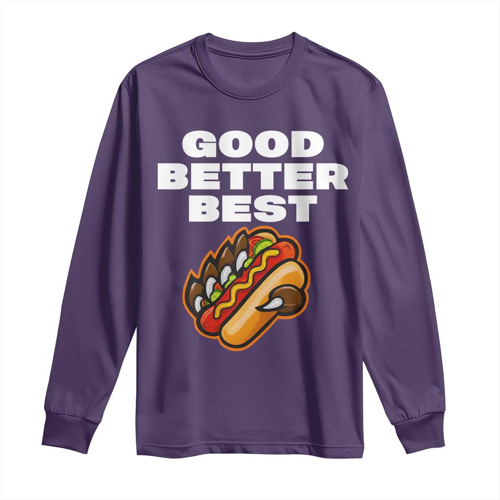 Good Better Best Chicago Football Inspirational Long Sleeve Shirt Funny Hot Dog and Claw Graphic - Wonder Print Shop