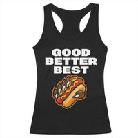 Good Better Best Chicago Football Inspirational Racerback Tank Top Funny Hot Dog and Claw Graphic - Wonder Print Shop