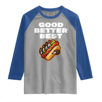 Good Better Best Chicago Football Inspirational Raglan Shirt Funny Hot Dog and Claw Graphic - Wonder Print Shop