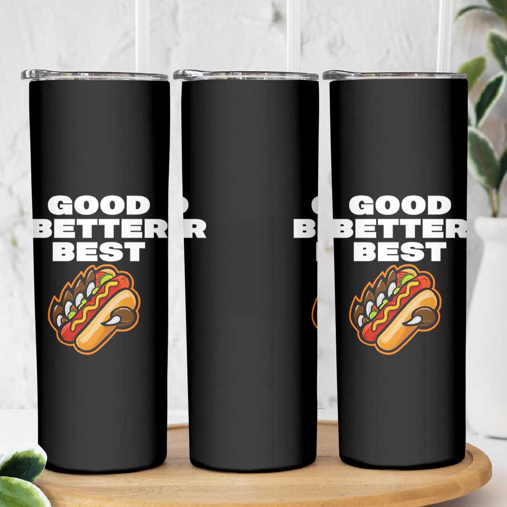 Good Better Best Chicago Football Inspirational Skinny Tumbler Funny Hot Dog and Claw Graphic - Wonder Print Shop