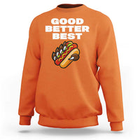 Good Better Best Chicago Football Inspirational Sweatshirt Funny Hot Dog and Claw Graphic - Wonder Print Shop