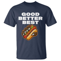 Good Better Best Chicago Football Inspirational T Shirt Funny Hot Dog and Claw Graphic - Wonder Print Shop
