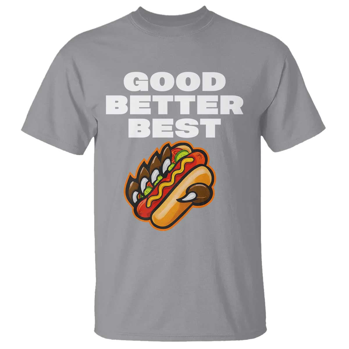 Good Better Best Chicago Football Inspirational T Shirt Funny Hot Dog and Claw Graphic - Wonder Print Shop