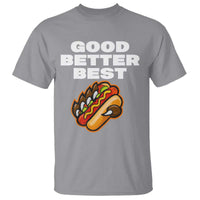 Good Better Best Chicago Football Inspirational T Shirt Funny Hot Dog and Claw Graphic - Wonder Print Shop