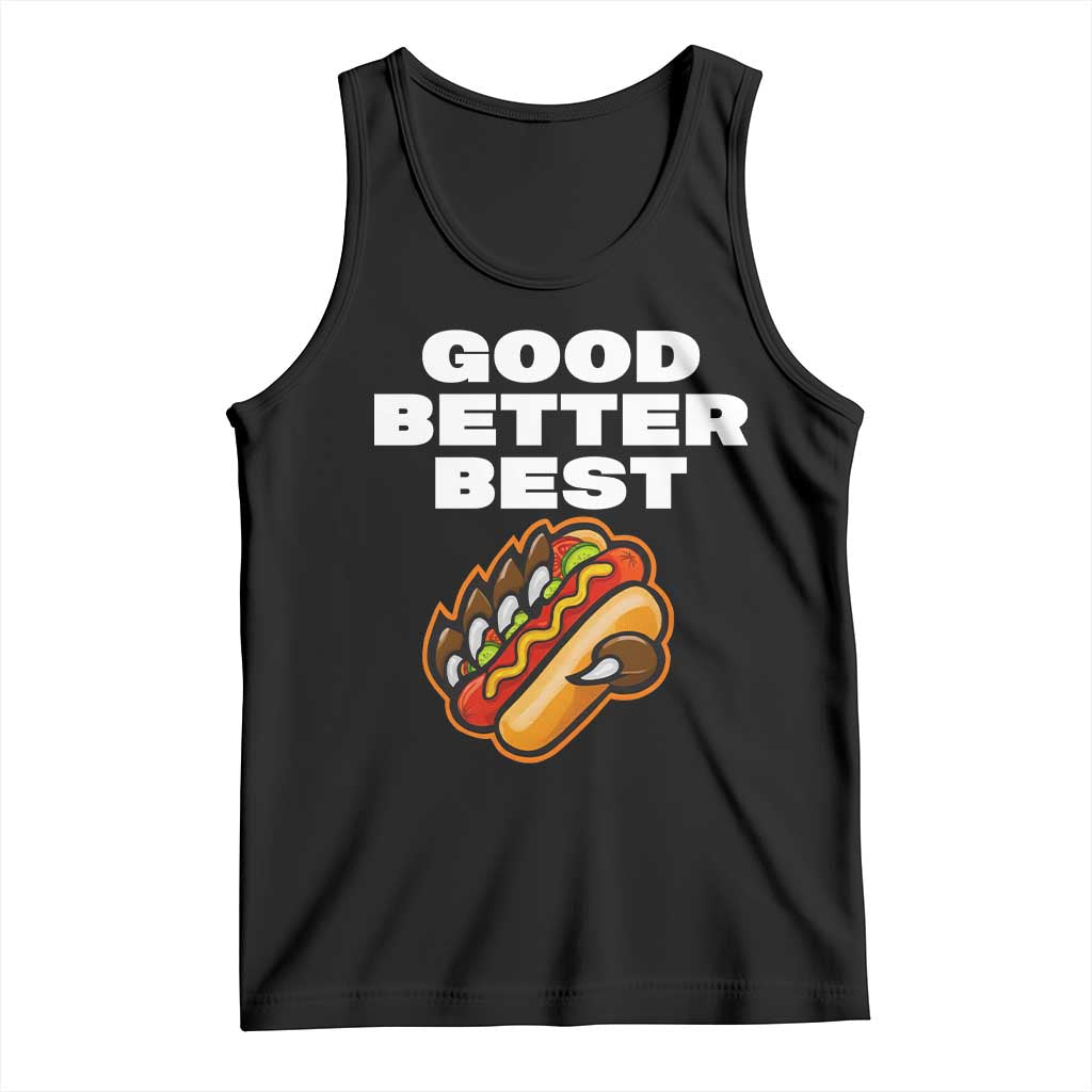 Good Better Best Chicago Football Inspirational Tank Top Funny Hot Dog and Claw Graphic - Wonder Print Shop